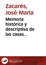 Memoria histórica y descriptiva de las casas consistoriales de la ciudad de Valencia | Biblioteca Virtual Miguel de Cervantes