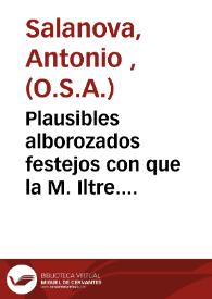 Plausibles alborozados festejos con que la M. Iltre. antigua, leal, y coronada Villa de Alcira acreditò su ... gozo en la ... proclamacion de ... Fernando VI ... la que a sus expensas, juntamente con el sermon ... saca a luz la misma villa ... | Biblioteca Virtual Miguel de Cervantes