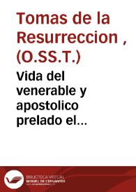 Vida del venerable y apostolico prelado el ilustrissimo señor D. Luis Crespi de Borja, obispo que fue de Orihuela y Plasencia ... | Biblioteca Virtual Miguel de Cervantes