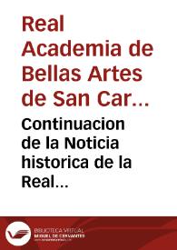 Continuacion de la Noticia historica de la Real Academia de las Nobles Artes establecida en Valencia con el titulo de San Carlos y relacion de los premios que distribuyò en la Junta General de 2 de setiembre y en la publica de 1 de noviembre de 1783 | Biblioteca Virtual Miguel de Cervantes