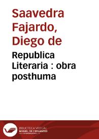 Republica Literaria : obra posthuma | Biblioteca Virtual Miguel de Cervantes