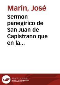 Sermon panegirico de San Juan de Capistrano que en la solemnidad del Capitulo General ... de 1768 celebro la religion de ... S. Francisco en el convento Grande de ... Valencia | Biblioteca Virtual Miguel de Cervantes