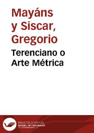 Terenciano o Arte Métrica | Biblioteca Virtual Miguel de Cervantes