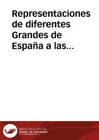 Representaciones de diferentes Grandes de España a las Cortes, para que se declare debérseles amparar en la posesión de sus rentas, especialmente en el Reyno de Valencia | Biblioteca Virtual Miguel de Cervantes