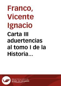 Carta III aduertencias al tomo I de la Historia Natural del Reyno de Valencia, que publico ... Antonio Joseph Cavanilles | Biblioteca Virtual Miguel de Cervantes