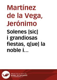 Solenes [sic] i grandiosas fiestas, q[ue] la noble i leal ciudad de Valencia a echo por la Beatificacion desu Santo Pastor i Padre D. Tomas de Villanueva... | Biblioteca Virtual Miguel de Cervantes