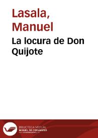 La locura de Don Quijote | Biblioteca Virtual Miguel de Cervantes