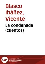 La condenada (cuentos) | Biblioteca Virtual Miguel de Cervantes