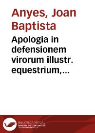 Apologia in defensionem virorum illustr. equestrium, bonorumq[ue] ciuium Valentinorum : in civilem Valentini populi seditionem  ... : secunda Apologia In laudem... Rhoderici Zeneti quondam marchionis ... | Biblioteca Virtual Miguel de Cervantes