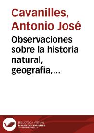 Observaciones sobre la historia natural, geografia, agricultura, poblacion y frutos del Reyno de Valencia | Biblioteca Virtual Miguel de Cervantes