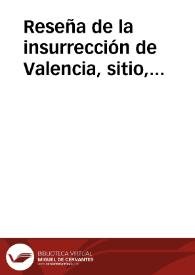 Reseña de la insurrección de Valencia, sitio, bombardeo y rendición de los sublevados | Biblioteca Virtual Miguel de Cervantes