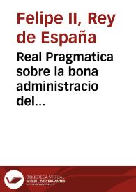 Real Pragmatica sobre la bona administracio del almodin de la Ciutat de Valencia ... bon avituallament de aquella ... | Biblioteca Virtual Miguel de Cervantes