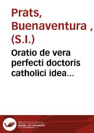 Oratio de vera perfecti doctoris catholici idea :habita ad Senatum et Academiam Valentinam ... anni MDCCCXVIII | Biblioteca Virtual Miguel de Cervantes