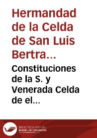 Constituciones de la S. y Venerada Celda de el glorioso padre S.Luis Bertran, en el Real Convento de Predicadores de la Ciudad de Valencia .. | Biblioteca Virtual Miguel de Cervantes