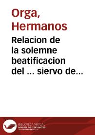 Relacion de la solemne beatificacion del ... siervo de Dios Juan de Ribera ... : celebrada con devota pompa en la ... Basílica Vaticana el dia 18 de septiembre de 1796 | Biblioteca Virtual Miguel de Cervantes