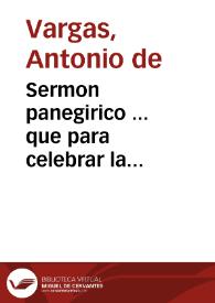 Sermon panegirico ... que para celebrar la beatificacion de el B. Juan de Ribera hizo en el dia 22 de Enero de 1797 el Illmo Sr. dean y cabildo de la Santa Metropolitana ... Iglesia de Sevilla | Biblioteca Virtual Miguel de Cervantes