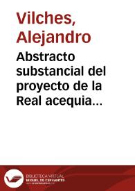 Abstracto substancial del proyecto de la Real acequia Carolina | Biblioteca Virtual Miguel de Cervantes