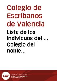 Lista de los individuos del ... Colegio del noble oficio público de escribano de esta ciudad y reyno : con expresion de sus ... mayorales para el año de 1817 | Biblioteca Virtual Miguel de Cervantes