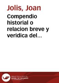 Compendio historial o relacion breve y veridica del portentoso santuario y camara angelical de Nuestra Señora de Monserrate : dirigido a los piadosos devotos.. | Biblioteca Virtual Miguel de Cervantes