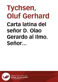 Carta latina del señor D. Olao Gerardo al Ilmo. Señor D. Francisco Perez Bayer : con su traduccion castellana : se añade la refutacion de los argumentos de dicho señor Bayer en favor de las moneda Samaritanas, atribuida al mismo Sr. Tychsen | Biblioteca Virtual Miguel de Cervantes