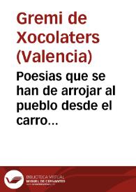 Poesias que se han de arrojar al pueblo desde el carro triunfal del gremio de chocolateros en las funciones con que esta M.N.L. y Fidelísima ciudad de Valencia celebra la beatificacion del Sr. D. Juan de Ribera en ... Agosto de este año 1797 | Biblioteca Virtual Miguel de Cervantes