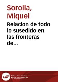 Relacion de todo lo susedido en las fronteras de Francia ... deste año de mil y seiscietos treinta y seis y de la pressa de Beruim ... y de otras plazas ... que se han rendido a las armas de España ... | Biblioteca Virtual Miguel de Cervantes