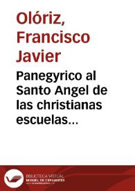 Panegyrico al Santo Angel de las christianas escuelas Thomas de Aquino, que en la fiesta celebrada el dia 7 de Marzo de 1768 en la Iglesia Parroquial de San Nicolàs de ... Valencia ... | Biblioteca Virtual Miguel de Cervantes