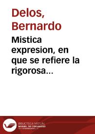 Mistica expresion, en que se refiere la rigorosa sentencia que contra sí mismo se ha de dar en el tribunal de Dios el pecador, que en esta vida no guardáre sus divinos preceptos | Biblioteca Virtual Miguel de Cervantes