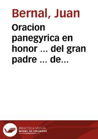 Oracion panegyrica en honor ... del gran padre ... de las Escuelas Pias S. Joseph de Calasanz que ... con el motivo de su Canonización ... en 25 de octubre del año 1767 | Biblioteca Virtual Miguel de Cervantes