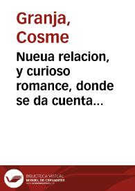 Nueua relacion, y curioso romance, donde se da cuenta y declara un marivilloso prodigio, que obro la magestad soberana por la intercession poderosa de la Virgen Santissima del Carmen ... : sucedio dia 10 de junio año 1753 | Biblioteca Virtual Miguel de Cervantes