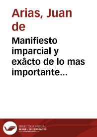 Manifiesto imparcial y exâcto de lo mas importante ocurrido en Aranjuez, Madrid y Bayona : desde 17 de marzo hasta 15 de mayo de 1808 sobre la caída del Príncipe de la Paz, y sobre el fin de la amistad y Alianza de los franceses | Biblioteca Virtual Miguel de Cervantes