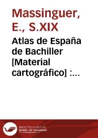 Atlas de España de Bachiller [Material cartográfico] : Provincia de Castellon de la Plana | Biblioteca Virtual Miguel de Cervantes