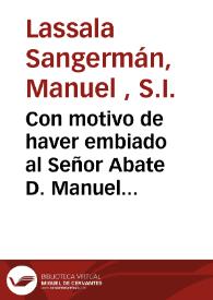 Con motivo de haver embiado al Señor Abate D. Manuel Lassala, autor de la Ifigenia en Aulide, en idioma italiano, unos exemplares de la traduccion castellana | Biblioteca Virtual Miguel de Cervantes