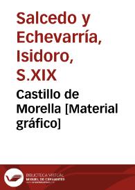 Castillo de Morella [Material gráfico] | Biblioteca Virtual Miguel de Cervantes