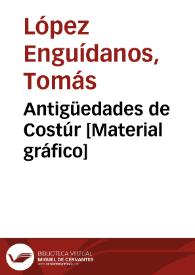 Antigüedades de Costúr [Material gráfico] | Biblioteca Virtual Miguel de Cervantes