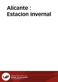 Alicante : Estacion invernal | Biblioteca Virtual Miguel de Cervantes