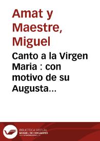 Canto a la Virgen Maria : con motivo de su Augusta Natividad | Biblioteca Virtual Miguel de Cervantes