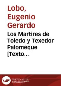 Los Martires de Toledo y Texedor Palomeque : comedia famosa | Biblioteca Virtual Miguel de Cervantes