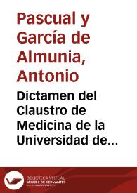 Dictamen del Claustro de Medicina de la Universidad de Valencia sobre cementerios : dado en virtud de proposicion hecha... en su Ayuntamiento de 8 de Enero de 1776 | Biblioteca Virtual Miguel de Cervantes