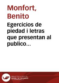 Egercicios de piedad i letras que presentan al publico ... los PP. de las Escuelas Pías | Biblioteca Virtual Miguel de Cervantes