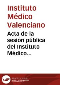 Acta de la sesión pública del Instituto Médico Valenciano : aniversario vigésimotercero de su instalación | Biblioteca Virtual Miguel de Cervantes