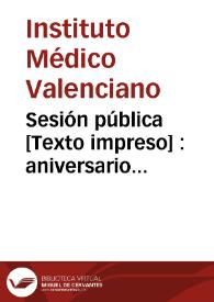 Sesión pública : aniversario vigésimo-sexto del Instituto Médico Valenciano | Biblioteca Virtual Miguel de Cervantes