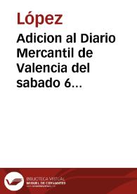 Adicion al Diario Mercantil de Valencia del sabado 6 de octubre de 1838 [Texto impreso] | Biblioteca Virtual Miguel de Cervantes