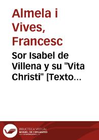 Sor Isabel de Villena y su "Vita Christi" [Texto impreso] | Biblioteca Virtual Miguel de Cervantes