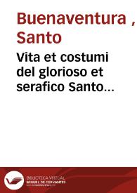 Vita et costumi del glorioso et serafico Santo Francesco [Texto impreso] | Biblioteca Virtual Miguel de Cervantes