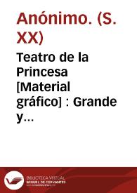 Teatro de la Princesa  [Material gráfico] : Grande y estraordinaria función para el lunes 26 de Mayo de 1862 : cuarta de abono a beneficio del público ... | Biblioteca Virtual Miguel de Cervantes