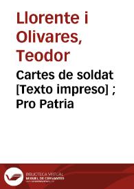 Cartes de soldat ; Pro Patria | Biblioteca Virtual Miguel de Cervantes