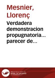 Verdadera demonstracion propugnatoria... parecer de los retores de la huerta sobre el aiuste que se ha propuesto de passar el repartimiento de la dezima al subsidio. [Texto impreso] | Biblioteca Virtual Miguel de Cervantes