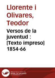 Versos de la juventud : 1854-66 | Biblioteca Virtual Miguel de Cervantes