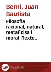 Filosofia racional, natural, metaficisa i moral [Texto impreso] : tomo IV Filosofia moral | Biblioteca Virtual Miguel de Cervantes